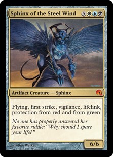 Sphinx of the Steel Wind
 Flying, first strike, vigilance, lifelink, protection from red and from green